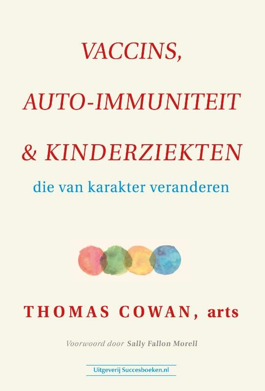 Vaccins, Auto-immuniteit &amp; Kinderziekten