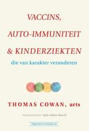 Vaccins, Auto-immuniteit &amp; Kinderziekten