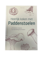 Heerlijk koken met paddenstoelen - &Eacute;milie Franzio