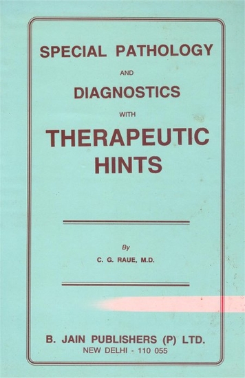 Special Pathology and diagnostics with Therapeutic Hints 