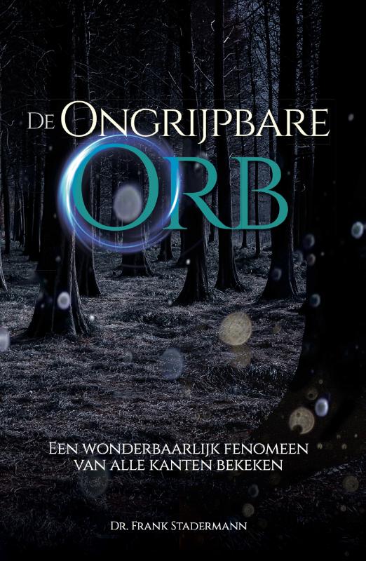 De Ongrijpbare Orb - Frank Stadermann