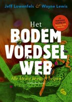 Het Bodemvoedselweb - Lowenfels & Lewis