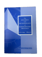Dynamics Methodology Homeopathic Provings - Jeremy Sherr