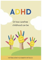  ADHD - Or how carefree childhood can be 